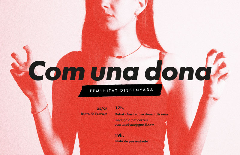 "Like a Woman. Designed Femininity" at EINA Espai Barra de Ferro