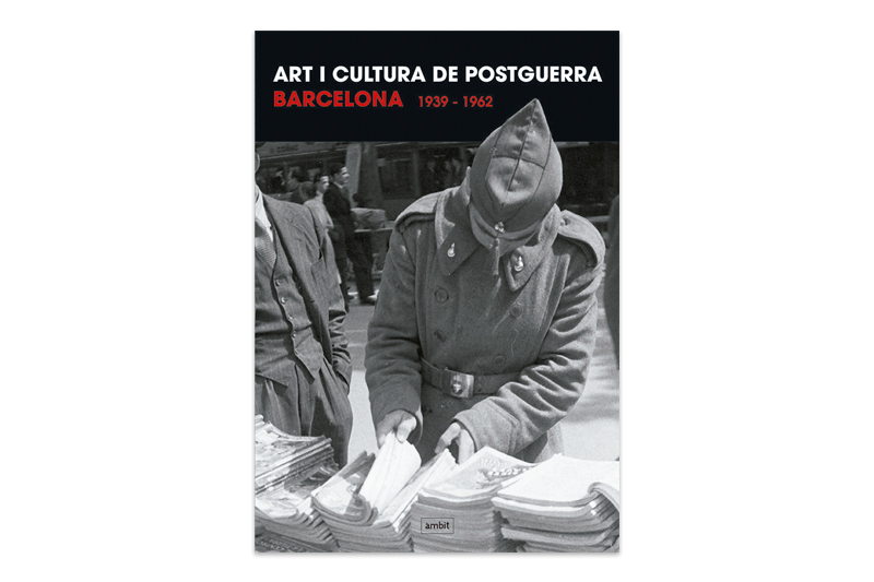 "Art i cultura de postguerra. Barcelona 1939-1962" book
