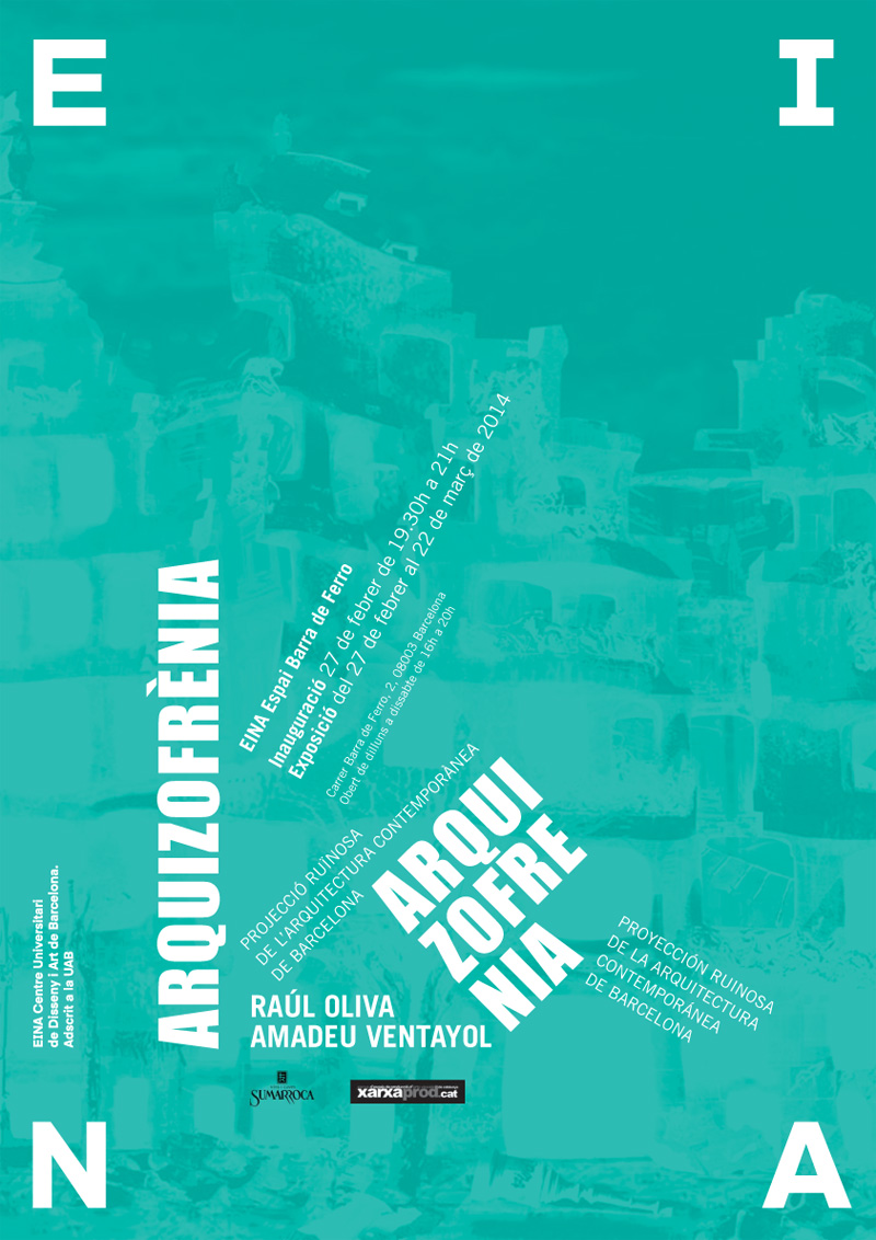 Exposición ARQUIZOFRENIA. Proyección ruinosa de la Arquitectura Contemporánea de Barcelona