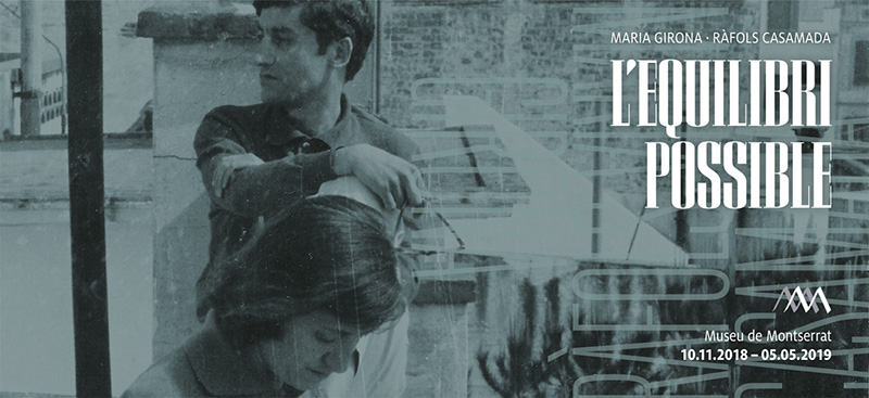 "Ràfols Casamada i Maria Girona. L’equilibri possible" exhibition
